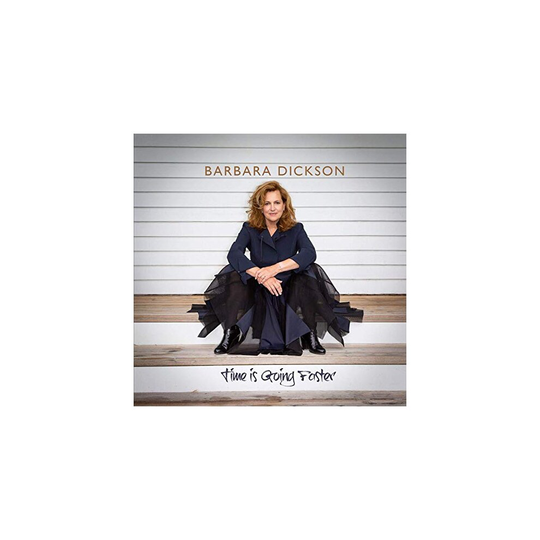 BARBARA DICKSON - TIME IS GOING FASTER [CD]