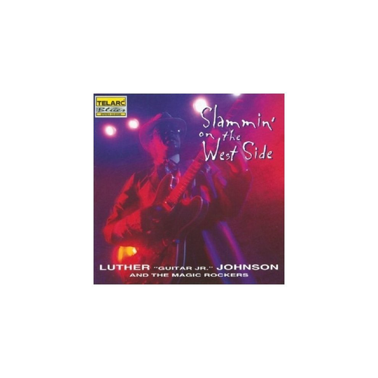 Luther Guitar Junior Johnson - Slammin on the West Side [CD]