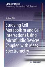 Studying Cell Metabolism and Cell Interactions Using Microfluidic Devices Coupled with Mass Spectrom