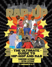 Rap-Up : The Ultimate Guide to Hip-Hop and R&B