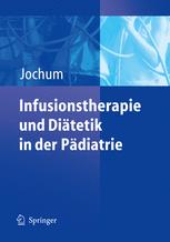 Infusionstherapie und Diätetik in der Pädiatrie