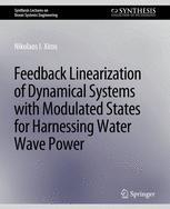 Feedback Linearization of Dynamical Systems with Modulated States for Harnessing Water Wave Power
