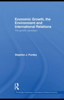 Economic Growth, the Environment and International Relations : The Growth Paradigm