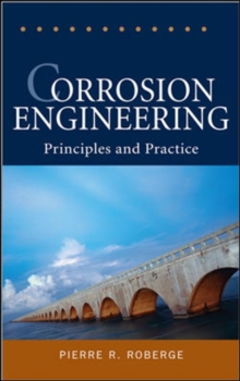 Corrosion Engineering : Principles and Practice