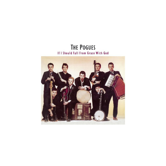 The Pogues - If I Should Fall From Grace With God [VINYL]