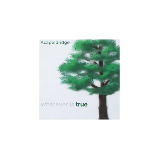 Whatever Is True