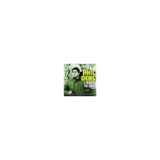 PHIL OCHS - A HERO OF THE GAME - CD