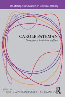 Carole Pateman : Democracy, Feminism, Welfare