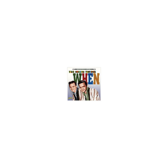 KALIN TWINS THE - WHEN - CD