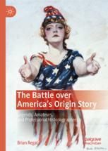 The Battle over America's Origin Story