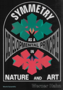 Symmetry As A Developmental Principle In Nature And Art