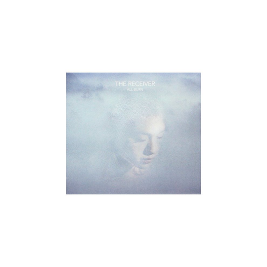 The Receiver - All Burn [CD]