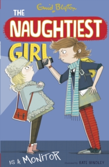 Naughtiest Girl Is A Monitor : Book 3
