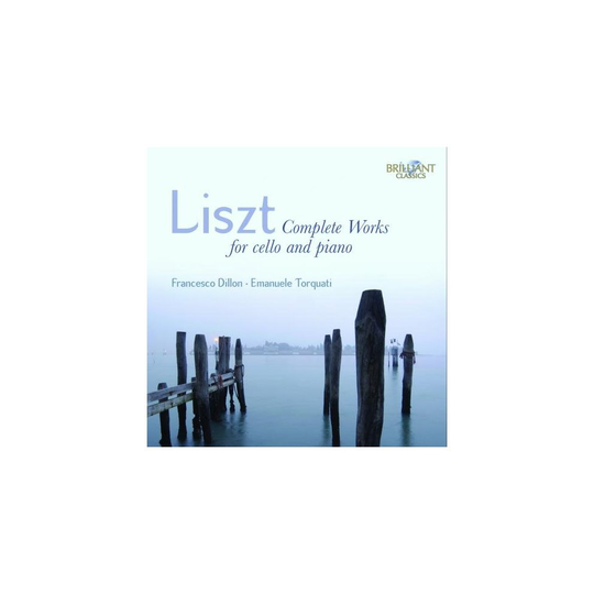 Emanuele.. Francesco Dillon - Liszt: Complete Works for Cello and Piano [CD]