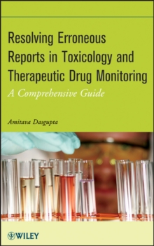 Resolving Erroneous Reports in Toxicology and Therapeutic Drug Monitoring : A Comprehensive Guide