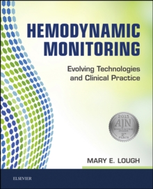 Hemodynamic Monitoring : Evolving Technologies and Clinical Practice