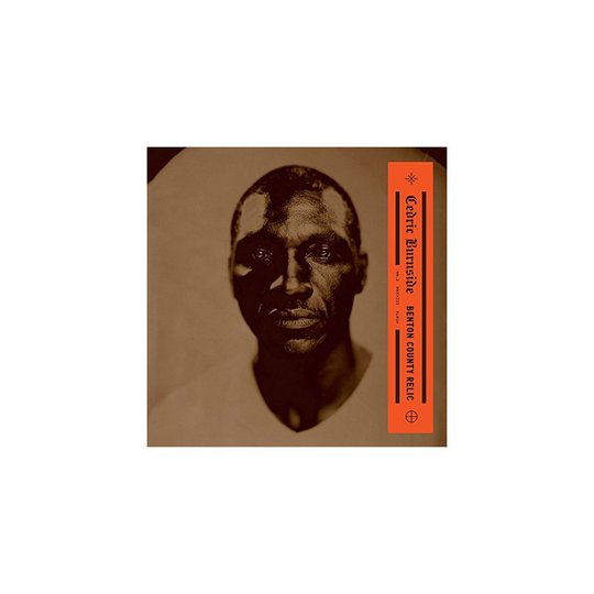 Cedric Burnside - Benton County Relic [CD]