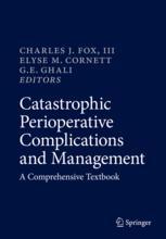 Catastrophic Perioperative Complications and Management