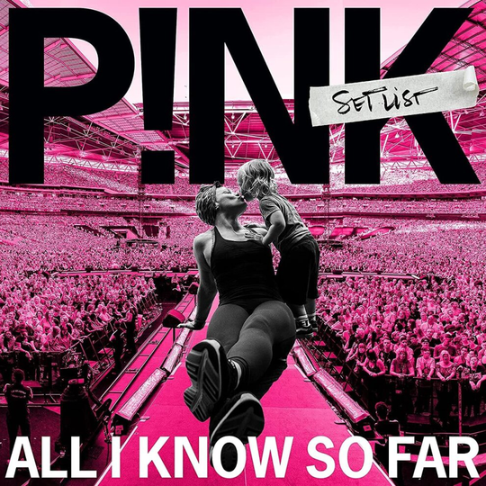 P!nk - All I Know So Far - Setlist [CD]