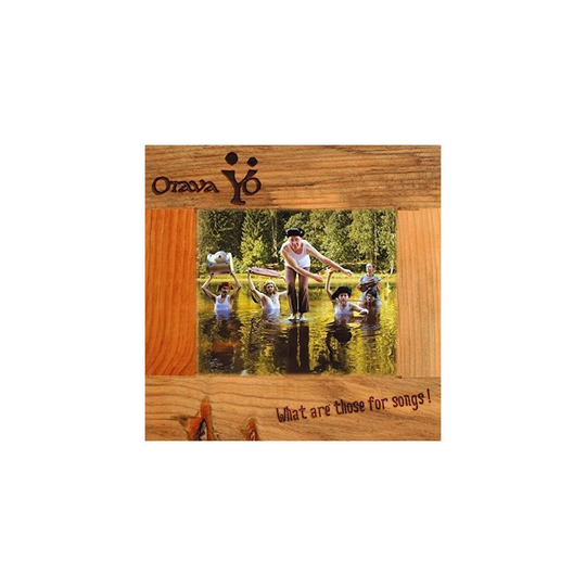 Otava Yo - What Are Those For Songs! [CD]