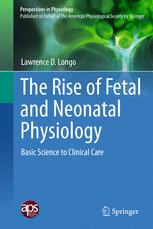 The Rise of Fetal and Neonatal Physiology