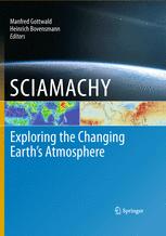 SCIAMACHY - Exploring the Changing Earth's Atmosphere