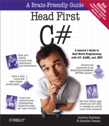 Head First C# : A Learner's Guide to Real-World Programming with C#, XAML, and .NET