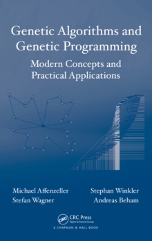 Genetic Algorithms and Genetic Programming : Modern Concepts and Practical Applications