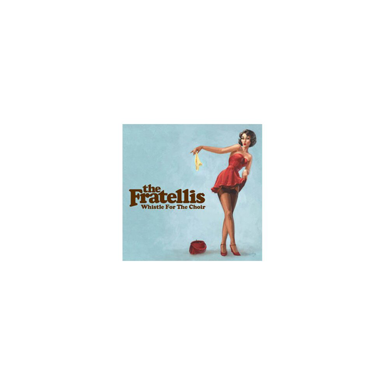 Whistle For The Choir - The Fratellis - CD