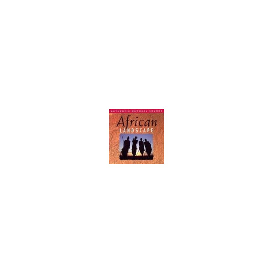 NATURAL SOUNDS - AFRICAN LANDSCAPE - CD