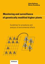 Monitoring and surveillance of genetically modified higher plants