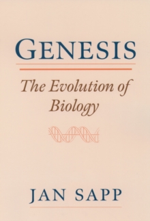 Genesis: The Evolution of Biology : The Evolution of Biology