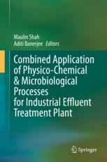 Combined Application of Physico-Chemical & Microbiological Processes for Industrial Effluent Treatme