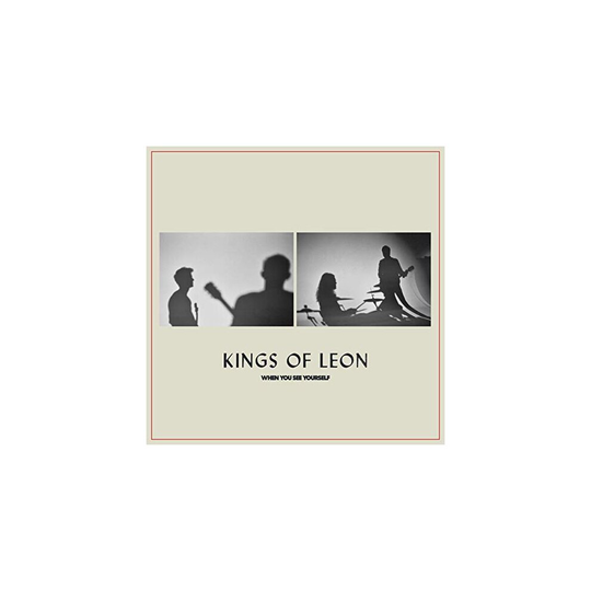 Kings Of Leon - When You See Yourself