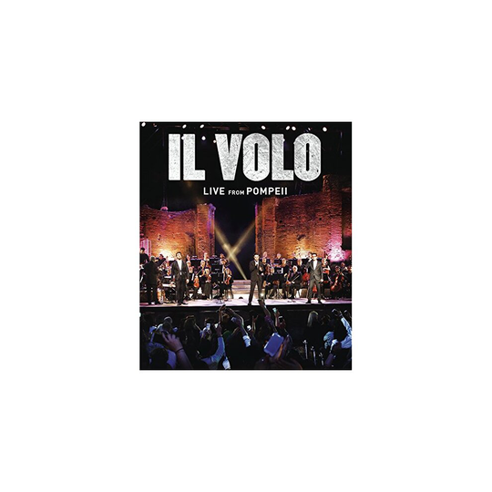 IL VOLO - LIVE FROM POMPEII [DVD]