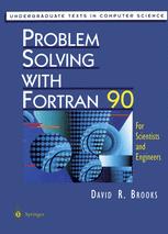Problem Solving with Fortran 90
